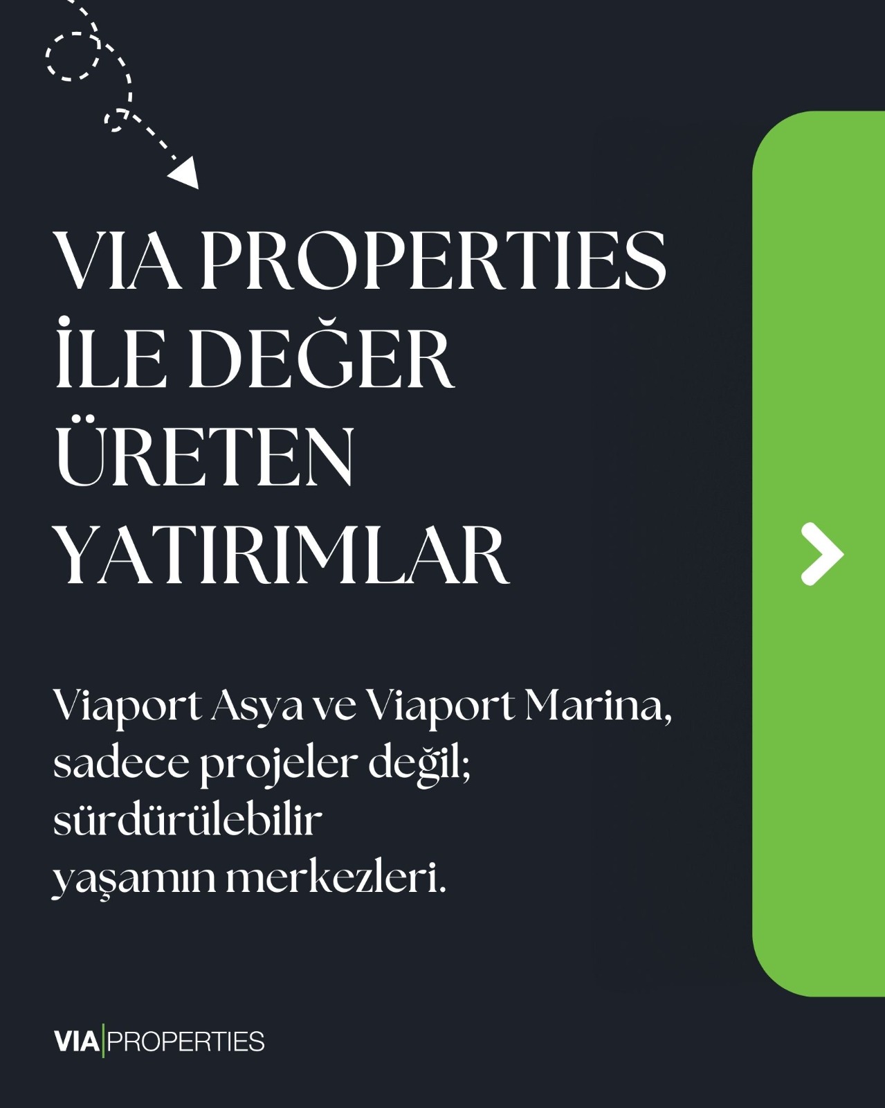 Sürdürülebilir Değerin Mimarı: Via Properties